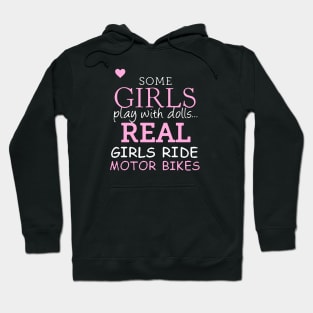 Real Girls Ride Motor Bikes Hoodie